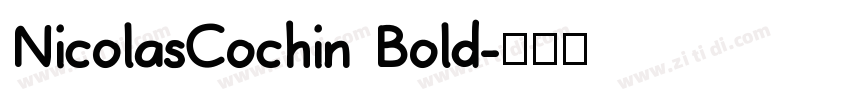 NicolasCochin Bold字体转换